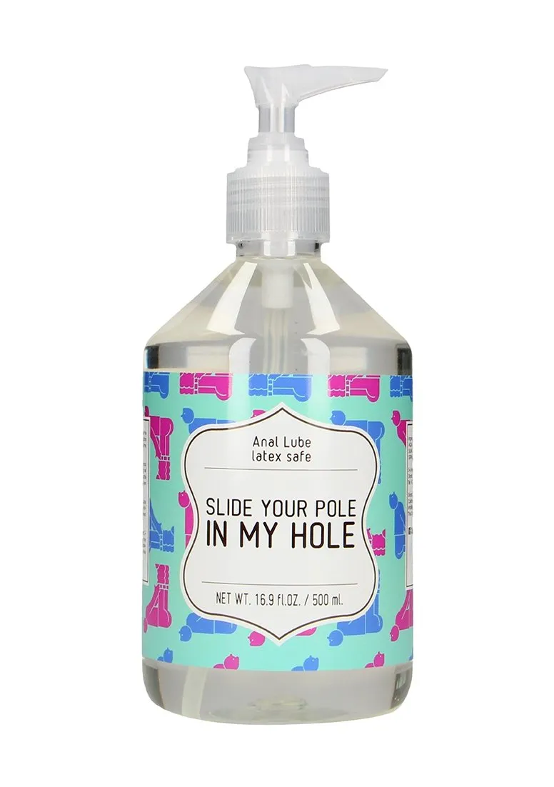 Lubrifiant Anal pe Baza de Apa Slide Your Pole In My Hole 500 ml